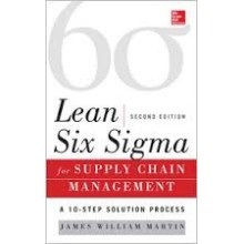 Lean Six Sigma for Supply Chain Management, 2nd Edition